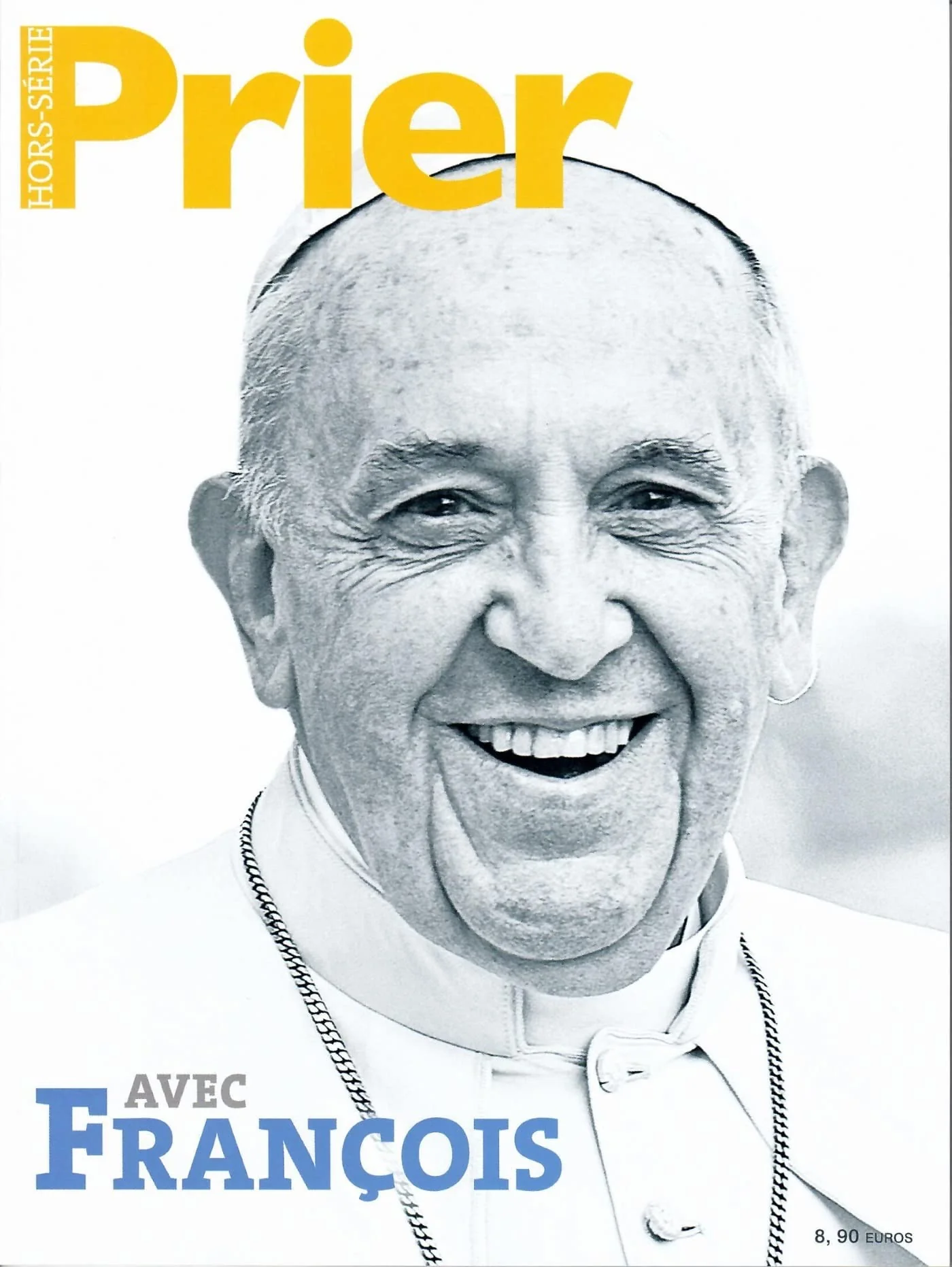 AVEC LE PAPE FRANCOIS HORS SERIE PRIER