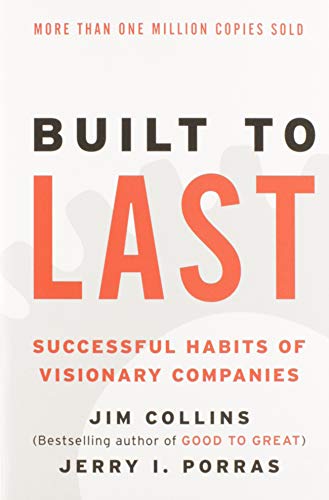 Built to Last: Successful Habits of Visionary Companies - Image 2