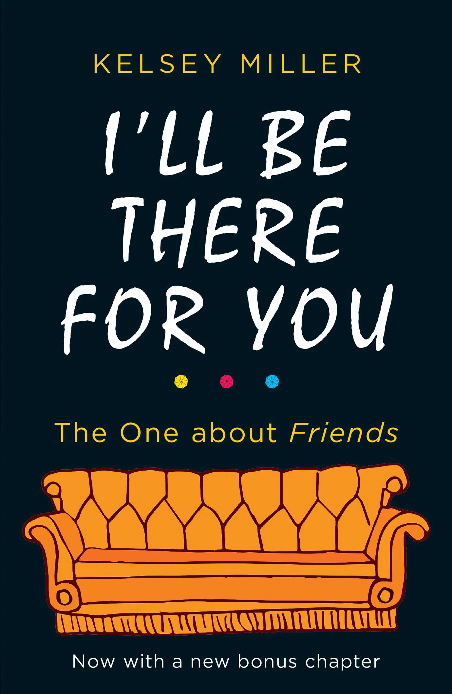 I'll Be There For You: The Ultimate Book for Friends Fans Everywhere - Image 2