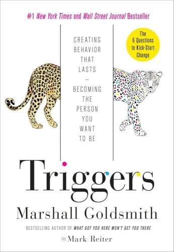 Triggers: Creating Behavior That Lasts--Becoming the Person You Want to Be - Image 2
