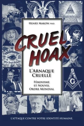 L'Arnaque Cruelle - Feminisme & Nouvel Ordre Mondial: L'attaque Contre Votre Identite Humaine - Image 3