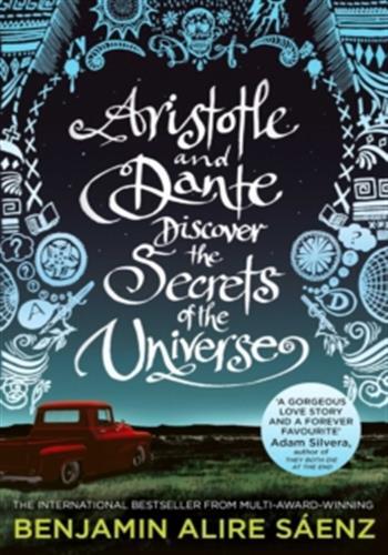 Aristote et Dante découvrent les secrets de l'univers