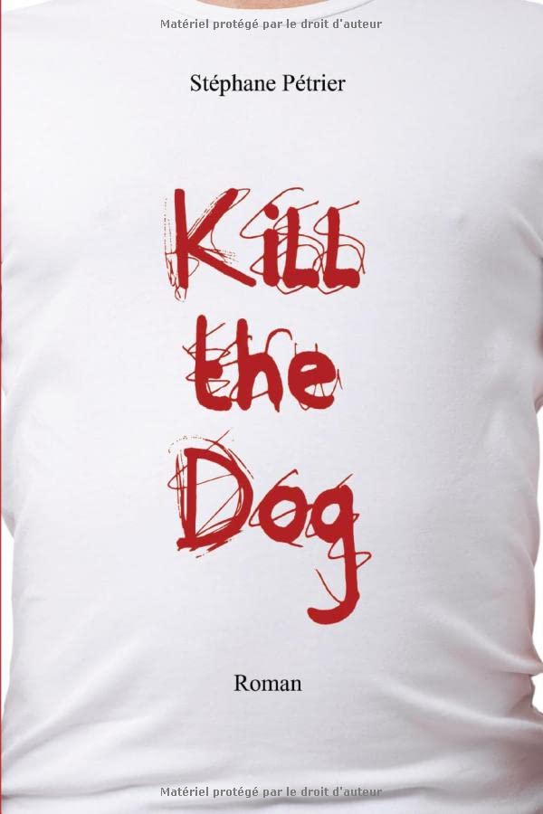 KILL THE DOG - Image 3