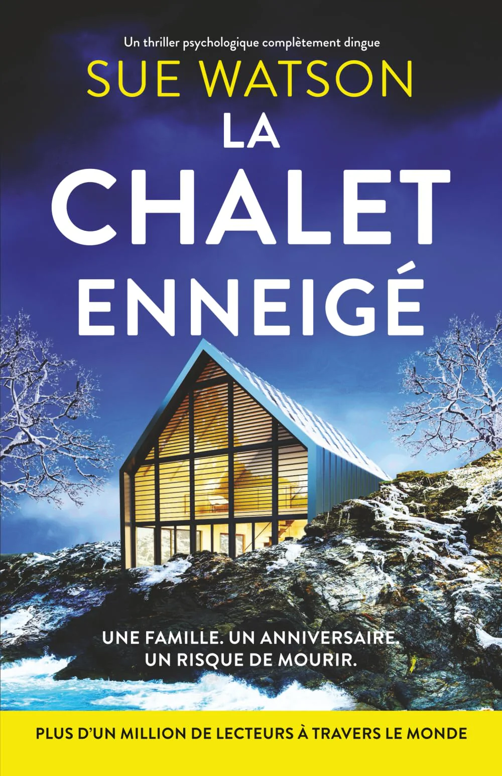 Le Chalet enneigé: Un thriller psychologique complètement dingue