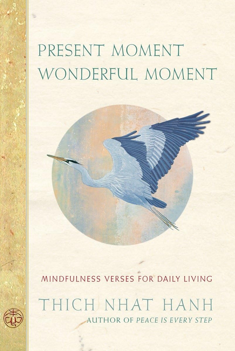 Present Moment Wonderful Moment: Mindfulness Verses for Daily Living - Image 2