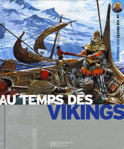 Les Vikings: Princes des mers, explorateurs des terres lointaines