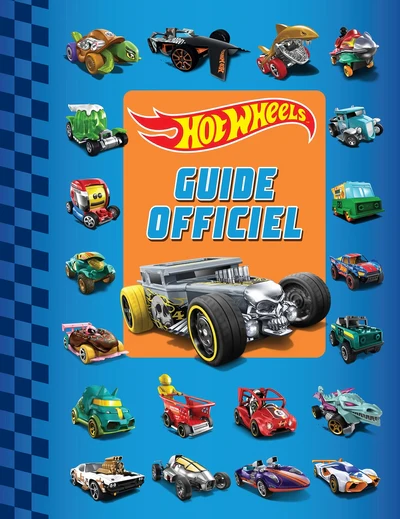 Hot Wheels - Le guide officiel