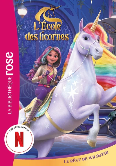 L'Ă©cole des Licornes (La sĂ©rie TV), Tome 12 - Le rĂȘve de Wildstar - Image 6