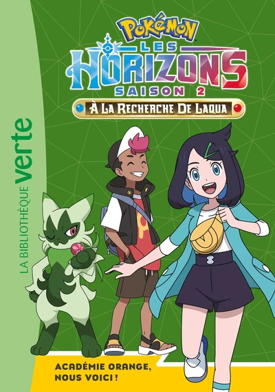 Pokémon Les Horizons, Tome 15 - Académie Orange, nous voici !