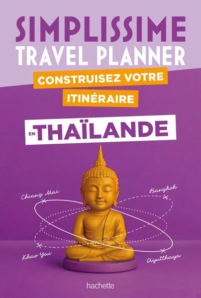 Thaïlande Simplissime Travel Planner
