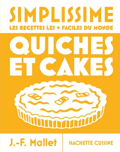 Simplissime - Quiches et Cakes