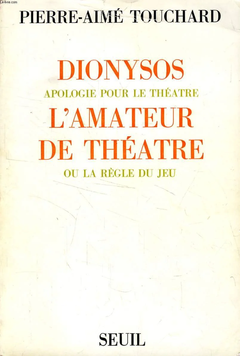 Dionysos. Suivi de: L'Amateur de théâtre