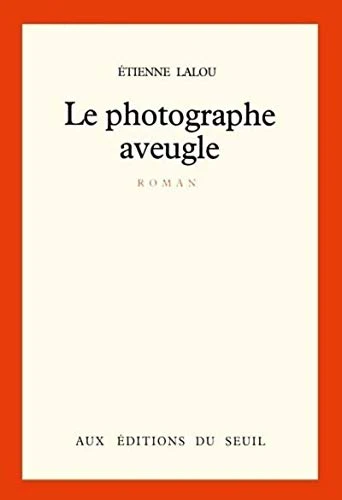 Le Photographe aveugle