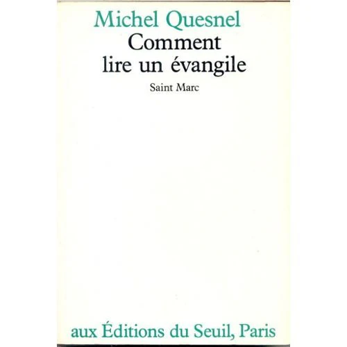 Comment lire un évangile. Saint Marc