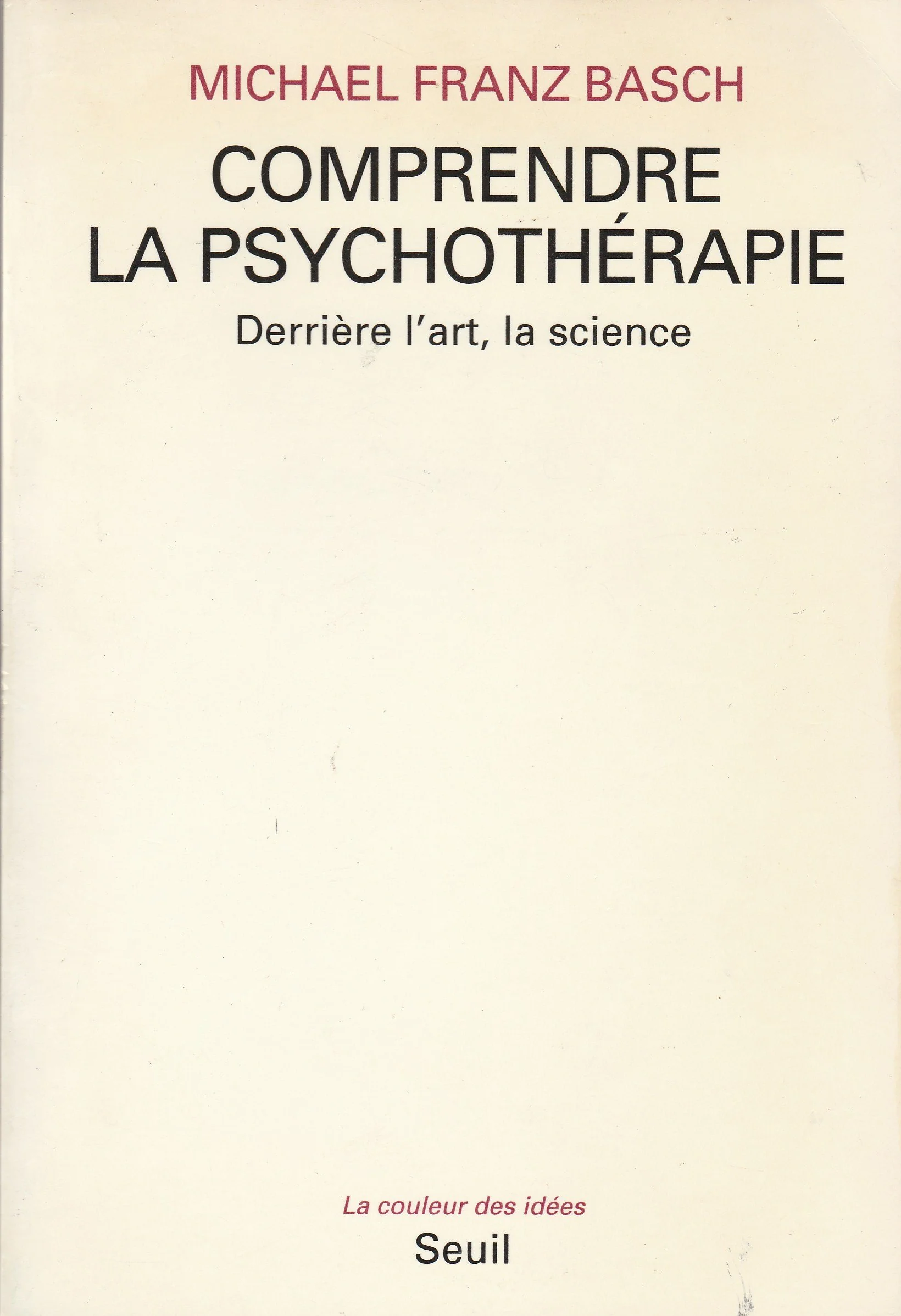 Comprendre la psychothérapie. Derrière l'art, la science - Image 3