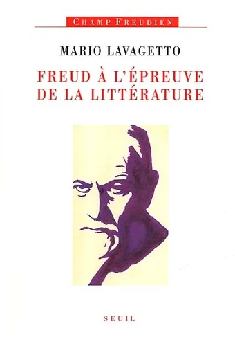 Freud à l'épreuve de la littérature