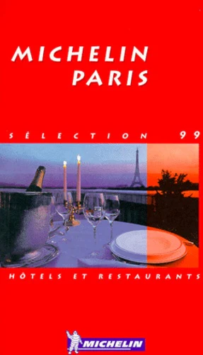 Hotels et Restaurants Paris: Sélection 1999