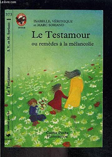 Testamour ou remedes a la melancolie *** senior (Le)