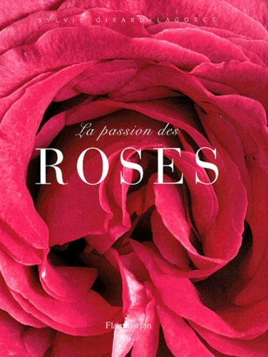 La Passion des roses