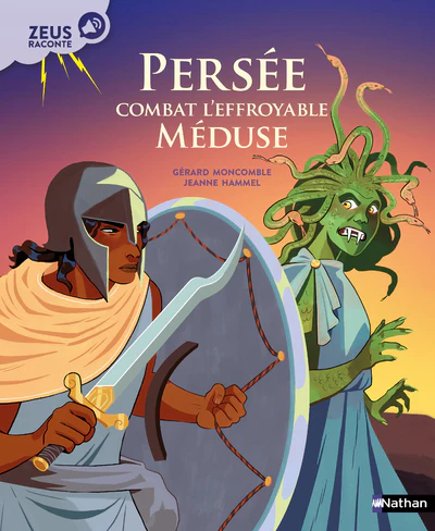 Zeus raconte: Persée combat l'effroyable Méduse