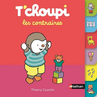 T'choupi les contraires