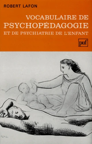 Vocabulaire de psychopedagogie et de psychiatrie de l'enfant