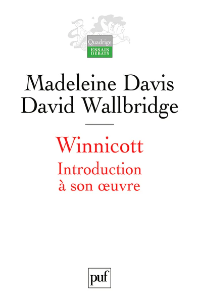 Winnicott: Introduction à son oeuvre