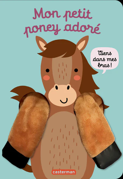 Viens dans mes bras ! - Mon petit poney adoré