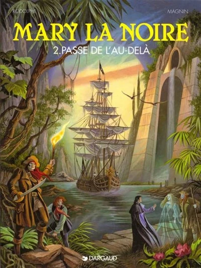 Mary la noire, tome 2 : La Passe de l'au-delà