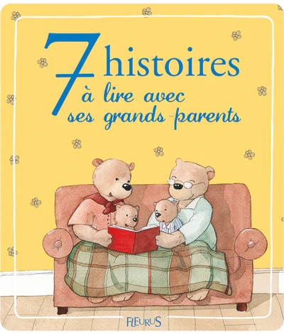 7 HISTOIRES A LIRE AVEC SES GRANDS PARENTS