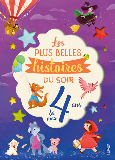 Les plus belles histoires du soir de mes 4 ans