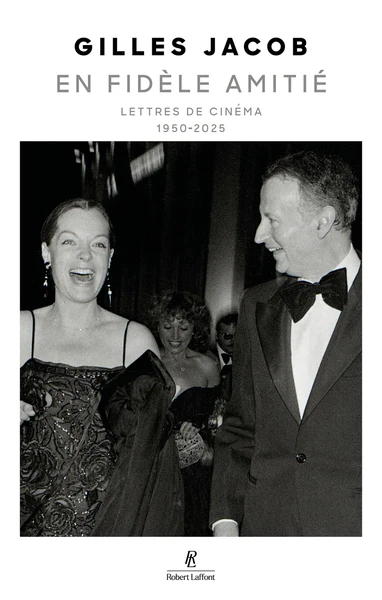 En fidèle amitié - Lettres de cinéma - 1950-2025