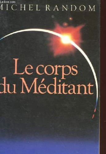 Le Corps du Méditant