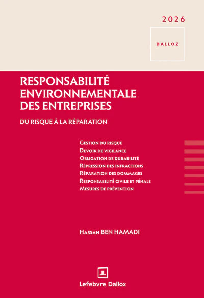 Responsabilité environnementale des entreprises - Du risque à la réparation