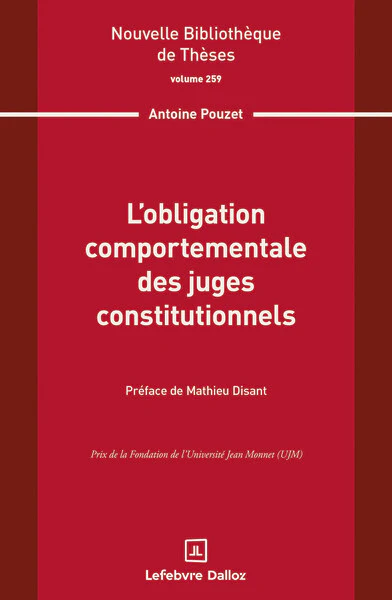 L'obligation comportementale des juges constitutionnels. Volume 259
