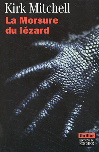 La morsure du lézard