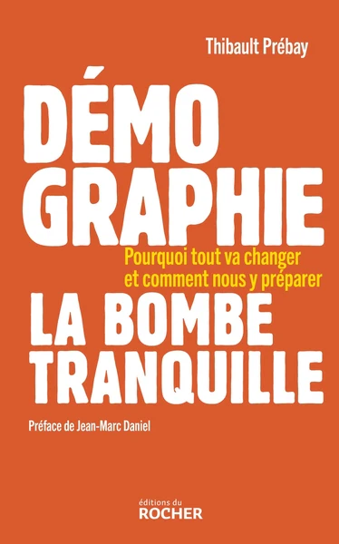 Démographie, la bombe tranquille
