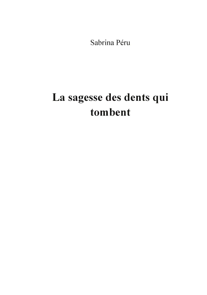 La sagesse des dents qui tombent - Image 72
