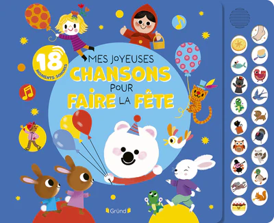 Mes joyeuses chansons pour faire la fête