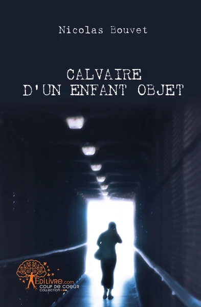 Calvaire d'un enfant objet