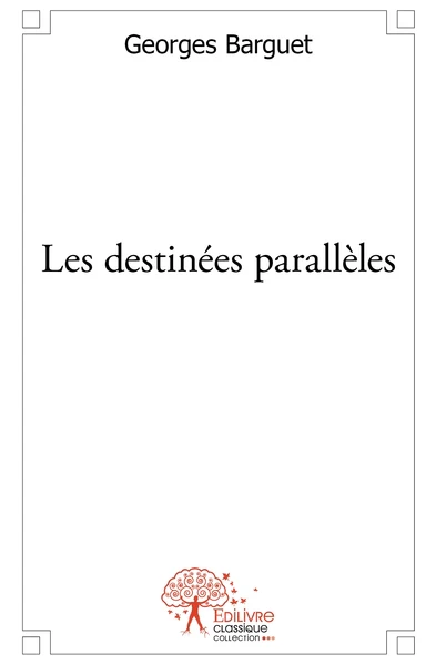 Les destinées parallèles