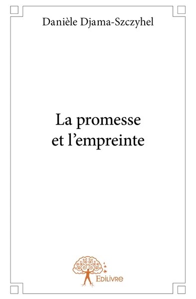 La promesse et l'empreinte