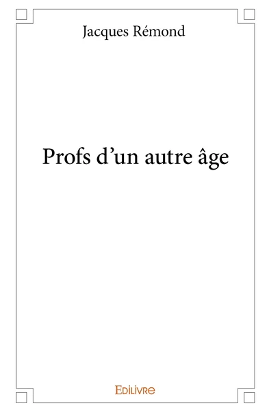 Profs d'un autre âge