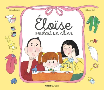 Eloïse voulait un chien... (pas un petit frère)