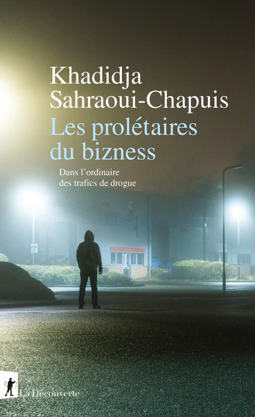 Les prolétaires du bizness - Dans l'ordinaire des trafics de drogue - Image 2