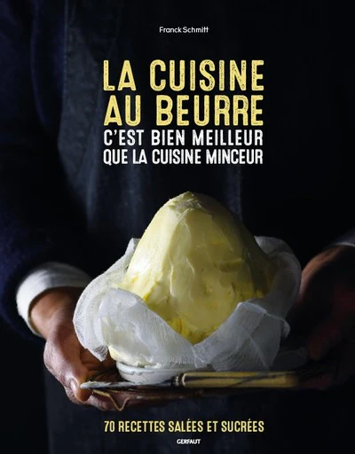 La cuisine au beurre c'est bien meilleur que la cuisine minceur - Image 2
