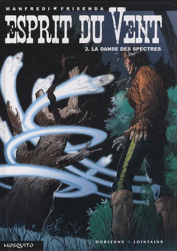 Esprit du vent - Tome 2 - La danse des spectres