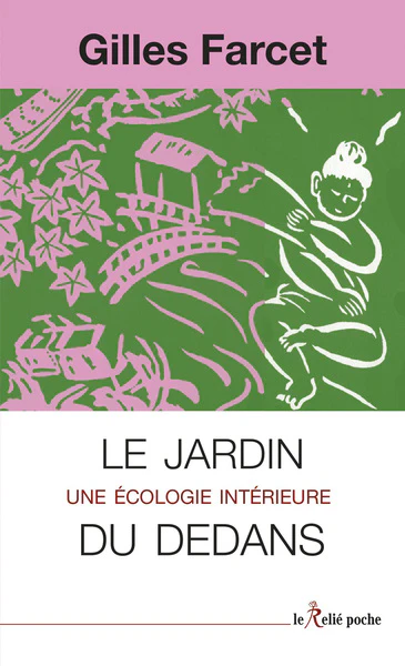 Le jardin du dedans - Une écologie intérieure