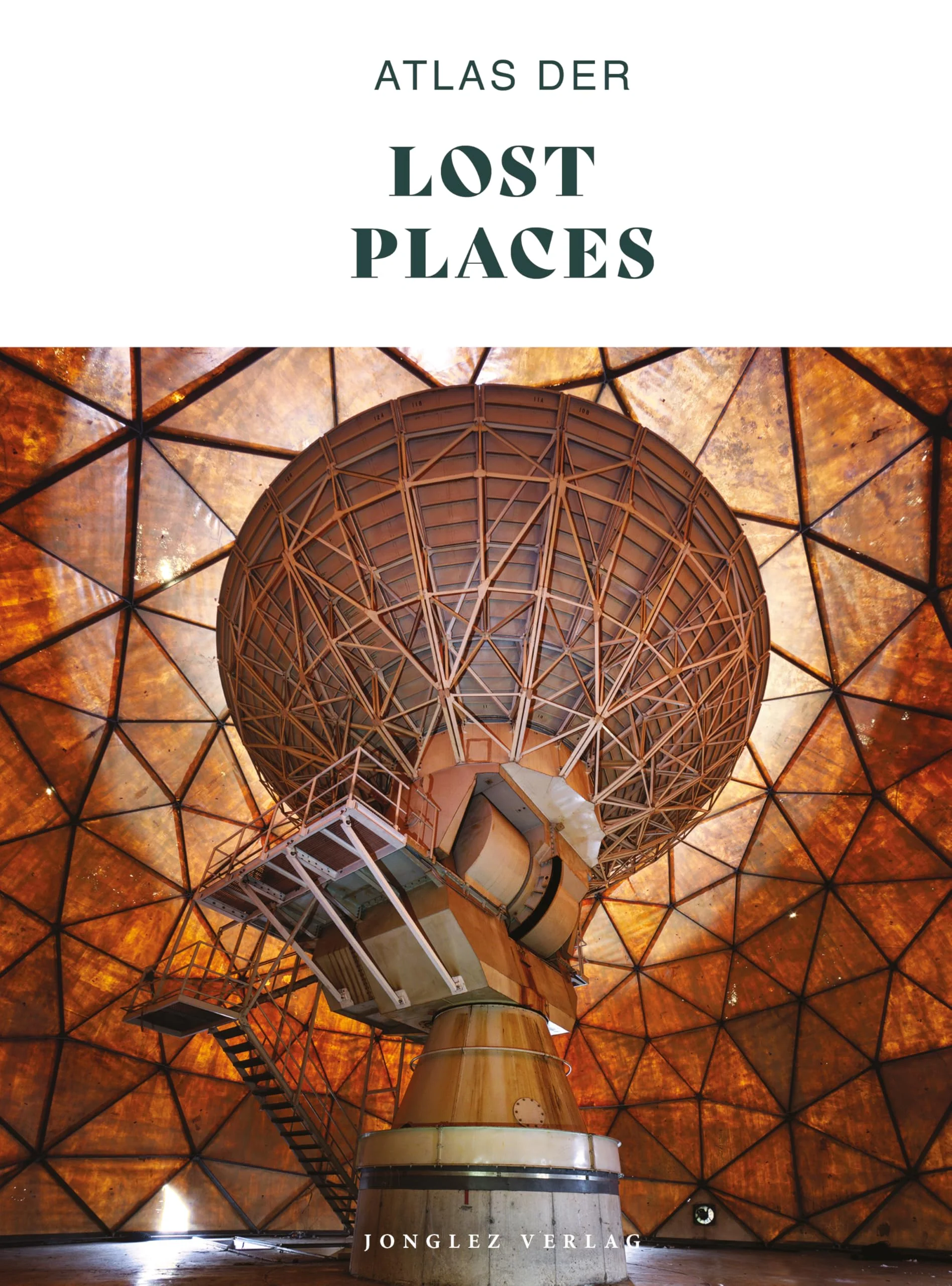 Atlas der Lost Places