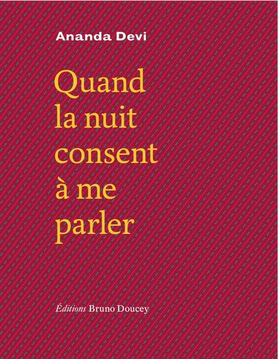 QUAND LA NUIT CONSENT A ME PARLER